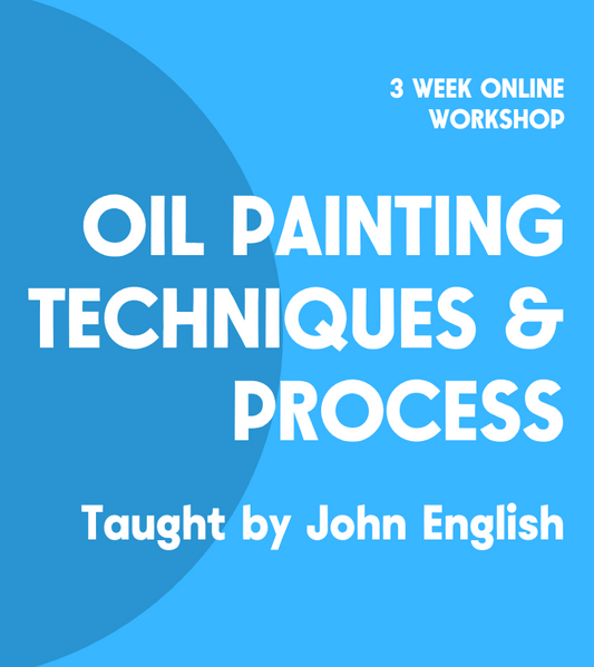 Oil Painting Process & Techniques